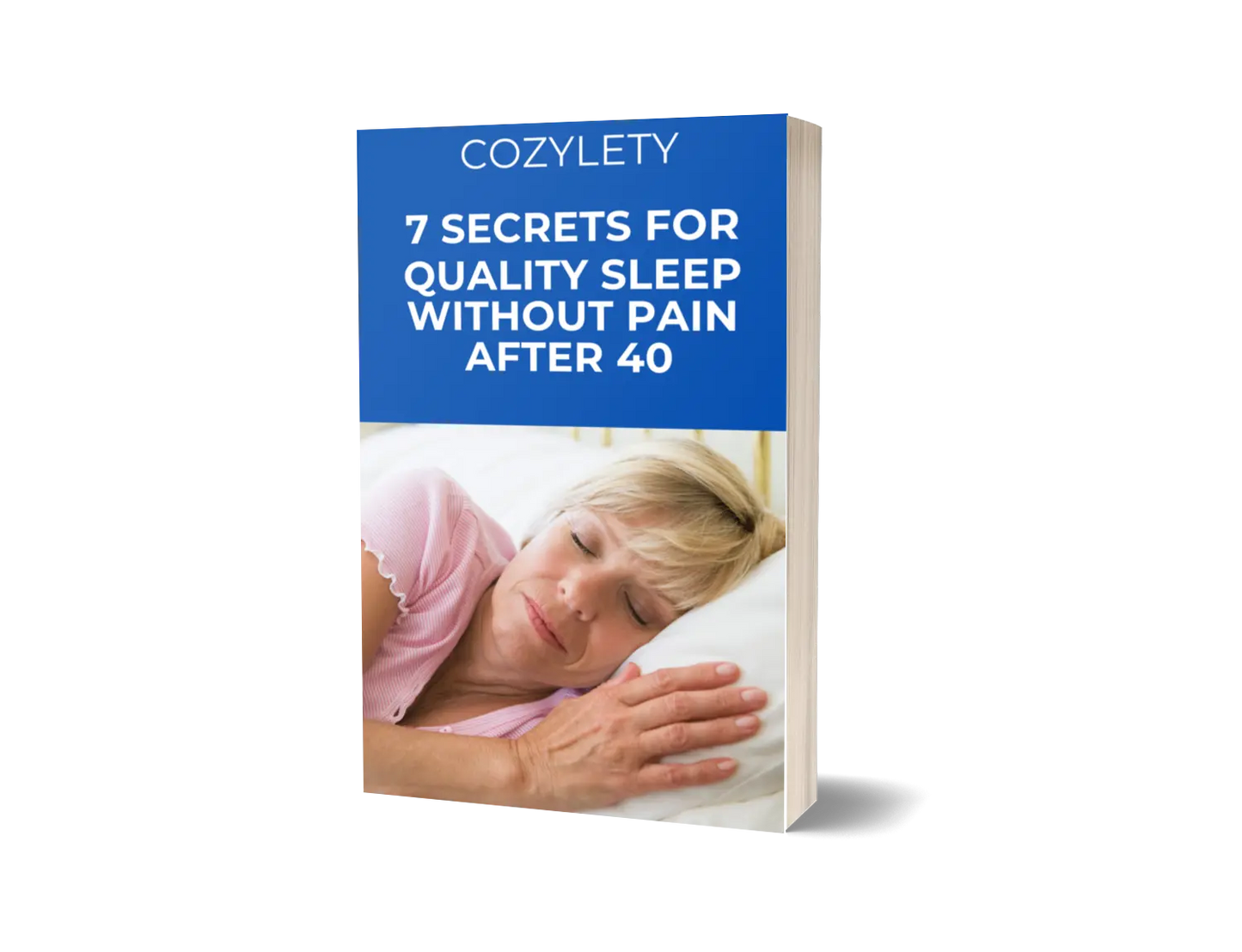 EBook: "7 SECRETS FOR QUALITY SLEEP WITHOUT PAIN AFTER 40"